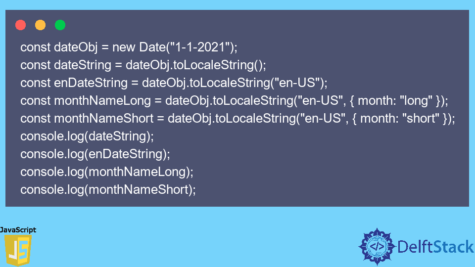 Get Name Of Month In JavaScript Delft Stack